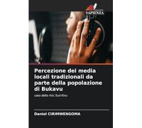 Percezione dei media locali tradizionali da parte della popolazione di Bukavu: caso della rtnc Sud Kivu