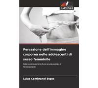 Percezione dell'immagine corporea nelle adolescenti di sesso femminile: Dalla scuola superiore di una scuola pubblica di Florianópolis/SC