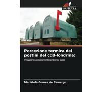 Percezione termica dei postini del cdd-londrina:: Il rapporto abbigliamento/ambiente caldo
