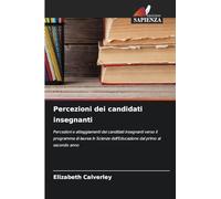 Percezioni dei candidati insegnanti: Percezioni e atteggiamenti dei candidati insegnanti verso il programma di laurea in Scienze dell'Educazione dal primo al secondo anno