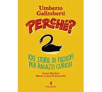 Perché? 100 storie di filosofi per ragazzi curiosi (Feltrinelli kids)