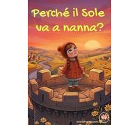 Perché il Sole va a nanna?
