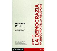 Perché la democrazia ha bisogno della religione (Voci)