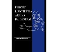 Perchè l'antipatia arriva da destra?
