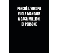 Perché l'Europa Vuole Rimandare a Casa Milioni di Persone: Radicalizzazione, miliardi del Qatar e il silenzio della politica: la verità documentata che i telegiornali non raccontano