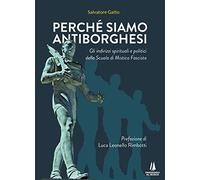 Perché siamo antiborghesi. Gli indirizzi spirituali e politici della Scuola di Mistica Fascista (Sempreverdi)