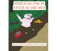 Percival Pig Is Stuck In The Mud