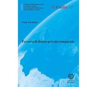 Percorsi di diritto privato comparato (Collana del Dipartimento Jonico in "Sistemi Giuridici ed Economici del Mediterraneo: società, ambiente, culture")