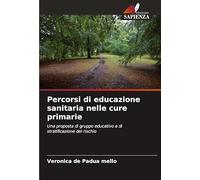 Percorsi di educazione sanitaria nelle cure primarie: Una proposta di gruppo educativo e di stratificazione del rischio