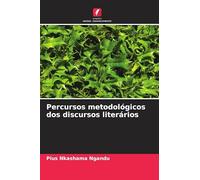 Percursos metodológicos dos discursos literários