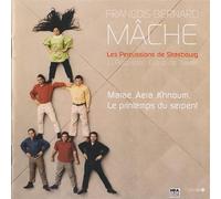 Percussions de Strasbourg, les - Mache: Marae/Aera/Khnoum