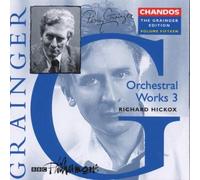 Percy Grainger Grainger: Orchestral Works - Volume 3 (CD) (Importación USA)