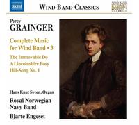 Sveen, Hans Knut - Grainger, P.: Wind Band Music (Complete), Vol. 3 (Royal Norwegian Navy Band, Engeset)