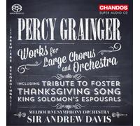 Percy Grainger Percy Grainger: Works for Large Chorus and (CD) (Importación USA)