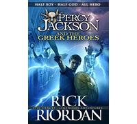 Percy Jackson And The Greek Heroes (Percy Jackson’s Greek Myths)