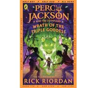 Percy Jackson and the Olympians: Wrath of the Triple Goddess: 7 (Percy Jackson and The Olympians, 7)