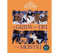Percy Jackson e gli dei dell'Olimpo. La guida agli dei e ai mostri (I Grandi)