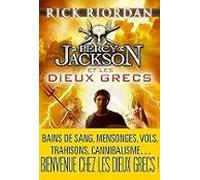 Percy Jackson. Vol. 6. Percy Jackson Et Les Dieux Grecs
