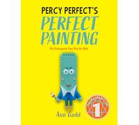 Percy Perfect's Perfect Painting: The Enneagram Type One for Kids (The Enneagram for Kids)