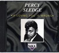 Percy Sledge - If loving you is wrong