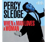Percy Sledge - The Ultimate Performance - When A Man Loves A Woman