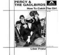Percy & the Gaolbirds - How to Catch the Girl