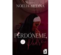 PERDÃÂNEME PADRE | Noelia Medina
