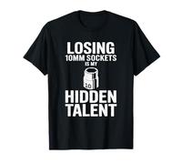 Perder enchufes de 10MM es mi Talento Oculto Car Guy Car Mechanic Camiseta