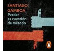 Perder Es Cuestión De Metodo (audiolibro)