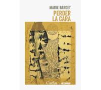 Perder la cara | Marie Bardet