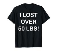 Perdí más de 50 Libras Orgulloso de la pérdida de Peso Camiseta