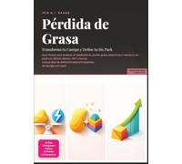 Pérdida de Grasa: Transforma tu Cuerpo y Define tu Six Pack (Fitness)