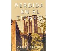 Perdida en el tiempo: Un viaje en el tiempo al Brooklyn de los años 60