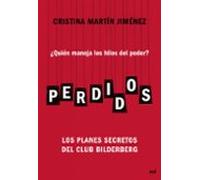 Perdidos: ¿Quién maneja los hilos del poder? Los planes secretos del Club Bilderberg (MR Ahora)