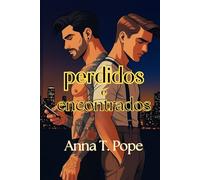 Perdidos e Encontrados (Lost and Found; Portuguese Translation): Uma segunda chance, um romance Rockstar M/M (FAMA (PT))