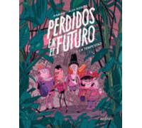Perdidos en el futuro 1. La tempestad (Txikiberri)