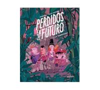 Perdidos en el futuro 1. La tempestad (Txikiberri)