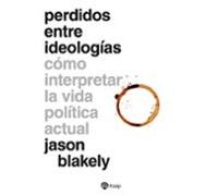 Perdidos Entre Ideologías