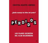 Perdidos: ¿Quién maneja los hilos del poder? Los planes secretos del Club Bilderberg (MR Ahora)