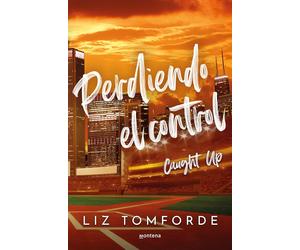 Perdiendo el control (Caught Up) (La Ciudad de los Vientos 3) (Lo más visto)