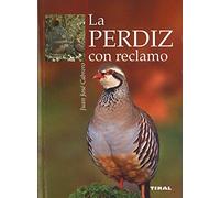 Perdiz Con Reclamo (La Perdiz Con Reclamo)