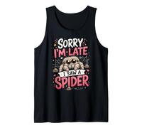 Perdón por Llegar Tarde, Vi Una Araña Linda Y Divertida Camiseta sin Mangas