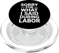 Perdón por lo Que Dije Durante el Parto Dicho Divertido PopSockets PopGrip para MagSafe