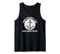 Perdón por lo Que Dije Mientras atracaba el Barco Camiseta sin Mangas