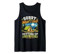 Perdón por lo Que Dije Mientras montaba la Tienda, acampando Camiseta sin Mangas