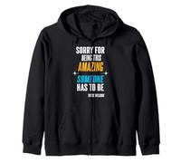 Perdón por ser Tan increíble. Alguien Tiene Que Serlo. Sudadera con Capucha