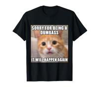 Perdón por Ser Un Tonto, Divertido Borroso Gato Meme Camiseta