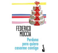 Perdona pero quiero casarme contigo (Colección Especial)