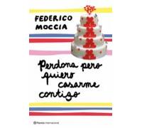 Perdona Pero Quiero Casarme Contigo (ebook)