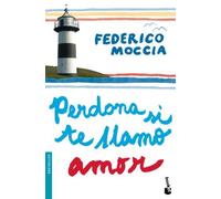 Perdona si te llamo Amor (Spanish Edition) by Federico Moccia (2009-09-10)